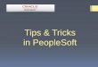 Tips & Tricks in PeopleSoft · PS queries are shared by the North Dakota University System (NDUS). All NDUS query names begin with NDU_ and are most often followed by two letters