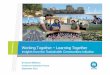 Working Together ~ Learning Together...• A case study on the Maine’s Power project in Castlemaine was included in the Garnaut Climate Change Review CSIRO. Working Together ~ Learning
