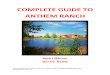 COMPLETE GUIDE TO ANTHEM RANCH - The Skinny On Real Estatetheskinnyonrealestate.com/wp-content/uploads/... · Welcome to the 2014 edition of the Complete Guide to Anthem Ranch. I