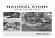 UNILOCK NATURAL STONE · leave marks on the stone. Organic stains, such as coffee, wine, food, algae etc., on unsealed surfaces, will usually dissipate naturally over time. Natural
