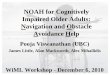 NOAH for Cognitively Impaired Older Adults: Navigation and ...pami.uwaterloo.ca/~ealee/wiml/2010/program/WiML2010_PoojaViswanathan.pdf · Collision Avoidance (a) (b) (c) Images of