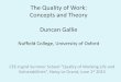 The Quality of Work: Concepts and Theory Duncan Gallie · The Quality of Work: Concepts and Theory Duncan Gallie Nuffield College, University of Oxford CEE-Ingrid Summer School ^Quality