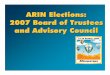 ARIN Elections: 2007 Board of Trustees and …...ARIN XX Tuesday, October 23, 2007 Albuquerque, New Mexico Voting Ballot Board of Trustees zCandidates are listed in alphabetical order