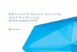 Microsoft Azure Security and Audit Log Managementand technologies for security log analysis and monitoring. Note Certain recommendations contained herein may result in increased data,