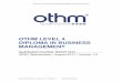 OTHM LEVEL 4 DIPLOMA IN BUSINESS …...4.1 Explain the importance of avoiding plagiarism and academic misconduct. 4.2 Produce a piece of academic writing, applying the Harvard Referencing