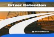 Driver Retention...On the other hand, when companies get it right with feedback retention strategies, it can really work wonders for both the morale of drivers as well as the overall