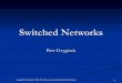 Cisco Presentation Guidewh.cs.vsb.cz/sps/images/a/aa/Switching.pdf · Spanning Tree (802.1d) • spanning tree is a tree which spans over all switches • continually monitors network
