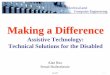 Making a Difference - Faculty Server Contactfaculty.uml.edu/xwang/16.100/MATERIALS/ATP Slides freshman 2010 fall.pdf · Making a Difference Assistive Technology: Technical Solutions