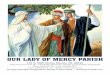 OUR LADY OF MERCY PARISH · hijos de Dios, ¡sus misioneros! Además, ofrece la oportunidad de apoyar la presencia vivificadora de la Iglesia para los pobres y marginados de más