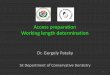 Access preparation Working length determinationsemmelweis.hu/.../access_working-length-2016_09_21... · Access preparation Working length determination Dr. Gergely Pataky SE Department