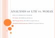 ANALYSIS of LTE vs. WiMAXljilja/ENSC427/Spring13/Projects/team8/... · WiMAX and LTE for mobile users by the speed and quality of watching a HQ Movie MOTIVATION LTE gained more support
