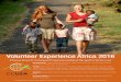 Volunteer Experience Africa 2016 - CCUSA · Volunteer Experience Africa 2016 . Choose from 31 Volunteer Programs and find the perfect fit for you! Community: Caring in the Cape Community,