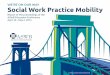 WE’RE ON OUR WAY Social Work Practice Mobility · a report that will expand your knowledge beyond the limits of the written word on a piece of paper. Enjoy and be enlightened! ASWB