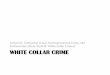 WHITE COLLAR CRIME - National Paralegal College WCC Lecture 8 PP.pdf · WHITE COLLAR CRIME Lecture 8: Enterprise Crime, Contrepreneurial Crime, and Technocrime (More “Hybrid”