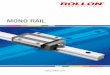 MONO RAIL - BIBUS MENOS · Small differential slip in comparison to 4-point contact Very quiet running and low operating noise Low maintenance due to advanced lubrication chamber