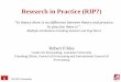 Research in Practice (RIP?) - Lancaster University · Research in Practice (RIP?) Robert Fildes Centre for Forecasting, Lancaster University Founding Editor, Journal of Forecasting