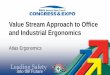 Value Stream Approach to Office and Industrial Ergonomicsatlas-ips.com/media/1157/2013-nsc-value-stream-ind-and-office-ergo.pdf · 1. Draw the current state value stream map, which