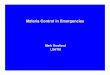 Malaria Control in Emergencies - World Health Organization · Malaria – emergency examples • Refugees move to stable country – Burundians to Tanzania, – Afghans to Pakistan