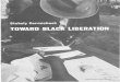 Toward Black Liberation · claves, and formally articulated the terms of their colonial and dependent status, as was done, for example, by the Apartheid government of South Africa