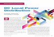 DC Local Power Distribution · in dc distribution technology, notably, standards for 380-V dc cabling and connectors and increases in power that can be carried over thernet and universal