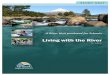 Living with the river - Taranaki · Living with the river -Te Awa This unit of work focuses on rivers, streams and other waterways in the Taranaki environment. It aims to give children