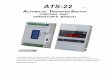 ATS-22 ma ewww · 2018-10-22 · ATS-22 Ver1.0 AUTOMATIC TRANSFERSWITCH CONTROLUNIT OPERATOR’S MANUAL A complete Automatic-transfer-switch PLC controller. It works with most ATS