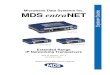 Microwave Data Systems Inc. MDS entraNET System Guide · About Microwave Data Systems Inc. Almost two decades ago, MDS began building radios for business-critical applications. Since