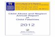 Child Abuse and Neglect Annual Report of Child Fatalities · 2020-02-06 · Department of Child Services Annual Child Fatality Report July 1, 2011 through June 30, 2012 General SFY