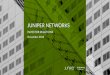 Juniper in The first half of 2018...factors listed in Juniper Networks’ most recent report on Form 10-Q and 10-K filed with the Securities and Exchange Commission. All statements