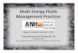 Shale Energy Fluids Management Practices · Hydraulic Fracturing Water Use • Typically use about 4 million liters (24 MBBLs) per 300 meters of lateral, commonly 20 million liters