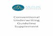 Conventional Underwriting Guideline Supplement and Policies/2020.02... · This underwriting guideline supplement provides auxiliary information to the GSE’s underwriting guidelines