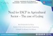 Need for ESCP in Agricultural Sector – The case of Lojingmsowater.org.my/laravel-filemanager/files/2/SWaM 2019/Paper/3... · Need for ESCP in Agricultural Sector –The case of