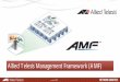 Allied Telesis Management Framework (AMF)forum. Allied Telesis Management Framework (AMF) [ ] AMF Member