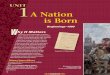 A Nation is Born...92 Beginnings–1900 A Nation is Born The history of the United States of America begins with the decision of the thirteen English colonies to rebel against Britain