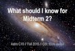 What should I know for Midterm 2?ugastro.berkeley.edu/~ghalevi/c10f15/mt2review.pdf · What should I know for Midterm 2? Astro C10 // Fall 2015 // GSI: Goni Halevi. Overview of Topics