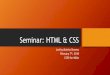 seminar HTML CSScdn.cs50.net/hbs/2018/q3/seminars/html_and_css/html_and... · 2018-02-09 · Introducing Bootstrap •So what is it? •Frontend development framework •Enables developers/designers