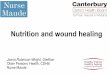 Nutrition and wound healing - NZWCS Nutrition and wound healing Jasna Robinson-Wright, Dietitian Older