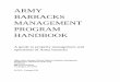 ARMY BARRACKS MANAGEMENT PROGRAM HANDBOOK...HANDBOOK . A guide to property management and operations of Army barracks . Office of the Assistant Chief of Staff for Installation Management