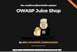 OWASP Juice Shop · Like 240 Tweet Follow @owasp_juiceshop Follow @bkimminich Follow @bkimminichFollow @bkimminich 313313 StarStar. Maturity Promotion #2 Fun Fact: Juice Shop is probably