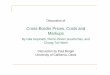 Cross-Border Prices, Costs and Markups · 1 Discussion of Cross-Border Prices, Costs and Markups By Gita Gopinath, Pierre-Olivier Gourinchas, and Chang-Tai Hsieh Discussion by Paul