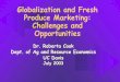 Dr. Roberta Cook Dept. of Ag and Resource Economics UC Davis · Dept. of Ag and Resource Economics UC Davis July 2003. ... same chain). This is changing—especially for key products
