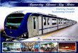 chennaimetrorail.org...ABOUT CHENNAI METRO RAIL LIMITED Chennai is the fourth largest city in India. The population of Chennai Metropolitan area is about 8 million. The vehicular population