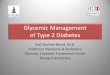Glycemic Management of Type 2 Diabetes - ACPGlycemic Management of Type 2 Diabetes Gail Nunlee-Bland, M.D. Professor Medicine & Pediatrics Director, Diabetes Treatment Center Howard