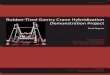 Rubber-Tired Gantry Crane Hybridization Demonstration Project · A Rubber Tired Gantry crane (RTG crane) is a mobile gantry crane used for stacking intermodal containers within the