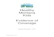 HMK Evidence of Coverage - DPHHS HMK Evidence of Coverage Effective November 1, 2017 2 BEHAVIORAL HEALTH