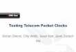Testing Telecom Packet Clocks - Chronos Technology Ltd · This material is for informational purposes only and subject to change without notice. It describes Ixia’s present plans