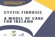 Developed by the National Clinical Programme for Cystic ... · Dr Barry Linnane Nominee from University Limerick Hospitals Group Dr Sinead McDermott Nominee from the Irish Society