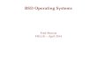 BSD Operating Systems · Coherent networking tools, powerful package management Very good hardware support for what is supported Low interactivity, but scalable high throughput system