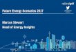 Future Energy Scenarios 2017 Marcus Stewart Head of Energy ...fes.nationalgrid.com/media/1257/marcus-stewart.pdf · high levels of distributed and renewable generation has become