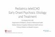 Pediatrics teleECHO Early Onset Psychosis: Etiology and ... â€¢Childhood Onset Schizophrenia (COS) is